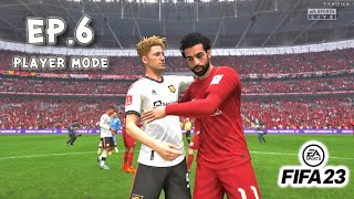 FIFA 23 : Player Mode - FA Cup - EP.6