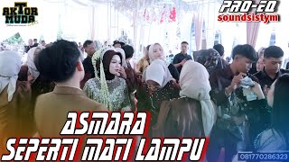 Download Lagu LIVE !!! ASMARA - SEPERTI MATI LAMPU versi AKTOR MUDA MUSIK voc: all artist MP3