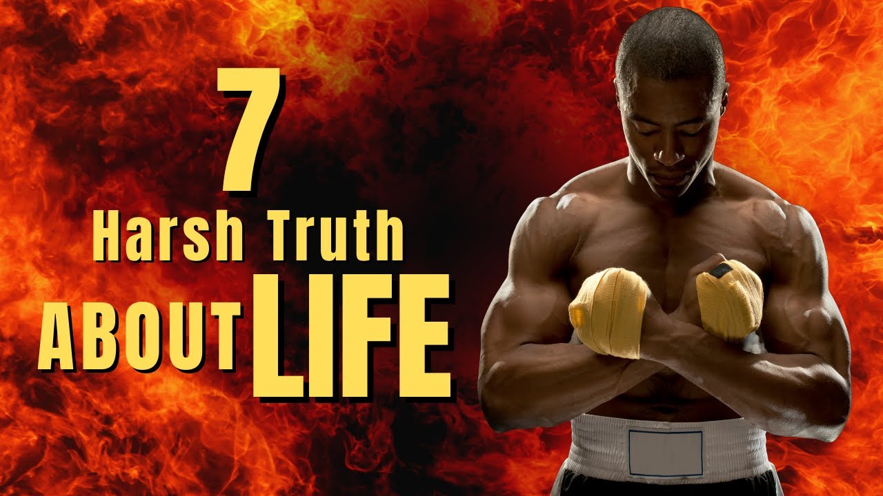 7 Harsh Truths About Life You Must Accept to Be Successful - YouTube