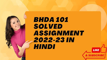 BHDA 101 SOLVED ASSIGNMENT 2022-23 IN HINDI