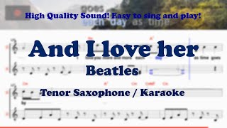 And I love her - Beatles (Tenor/Soprano Saxophone Sheet Music Dm Key / Karaoke / Easy Solo Cover)