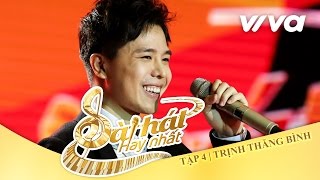 Video thumbnail of "Vỡ Tan - Trịnh Thăng Bình | Tập 4 | Sing My Song - Bài Hát Hay Nhất 2016 [Official]"