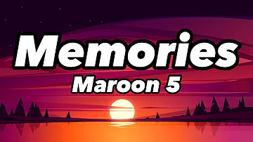 Maroon 5 - Memories (lyrics)