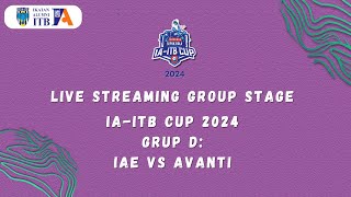 IA-ITB CUP 2024 GRUP D : IAE vs AVANTI