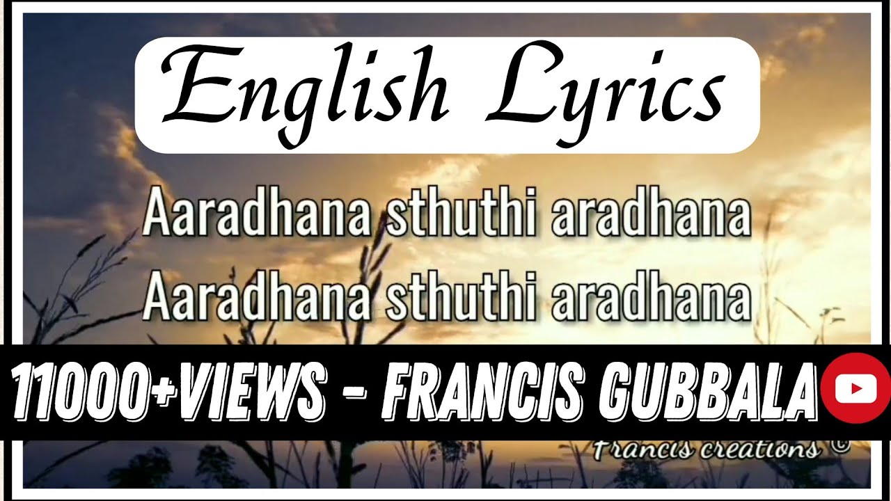  Aaradhana sthuthi aradhana  ENGLISH LYRICS  Telugu Christian Songs with English Lyrics 