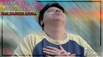 Embracing Vulnerability: True Strength Revealed
