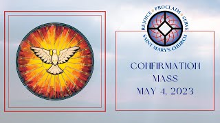 Confirmation Mass | May 4, 2023 - 7:00 PM