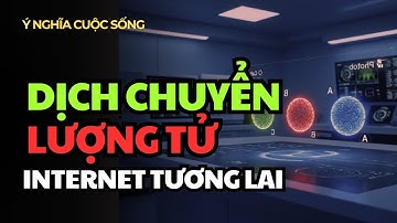 Khoa Học Viễn Tưởng Thành Sự Thật - Con Người Lần Đầu Tiên "Dịch Chuyển Lượng Tử" Qua Internet