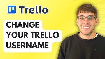 How to Change Your Trello Username [2025 Guide]