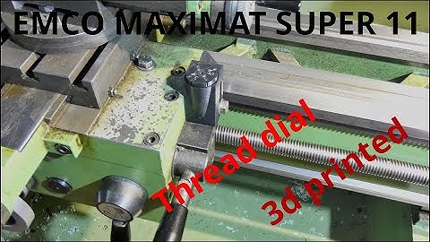 3d printed thread dial for lathe Emco Maximat Super 11 - tested