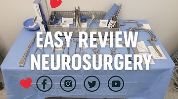 How to Review Neurosurgery Instrument - Basic Review: What You Need to Know as a Surgical Technician