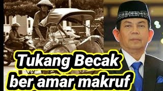 KH. Thoyibun | Tukang becak Beramar makruf