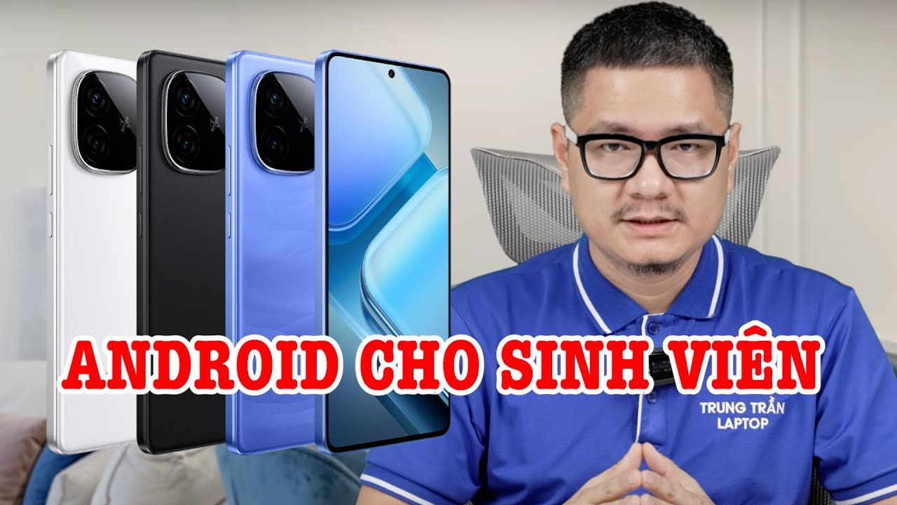 Tư vấn điện thoại: Sinh viên mua máy Android nào ngon? - youtube