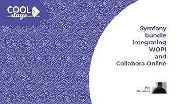 Symfony bundle intergrating WOPI and Collabora Online - COOL Days 2021