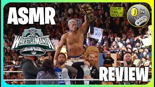 (ASMR) Wrestlemania 40 Review & Ramble (Whispered)