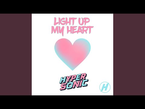 Light Up My Heart (Extended Version)