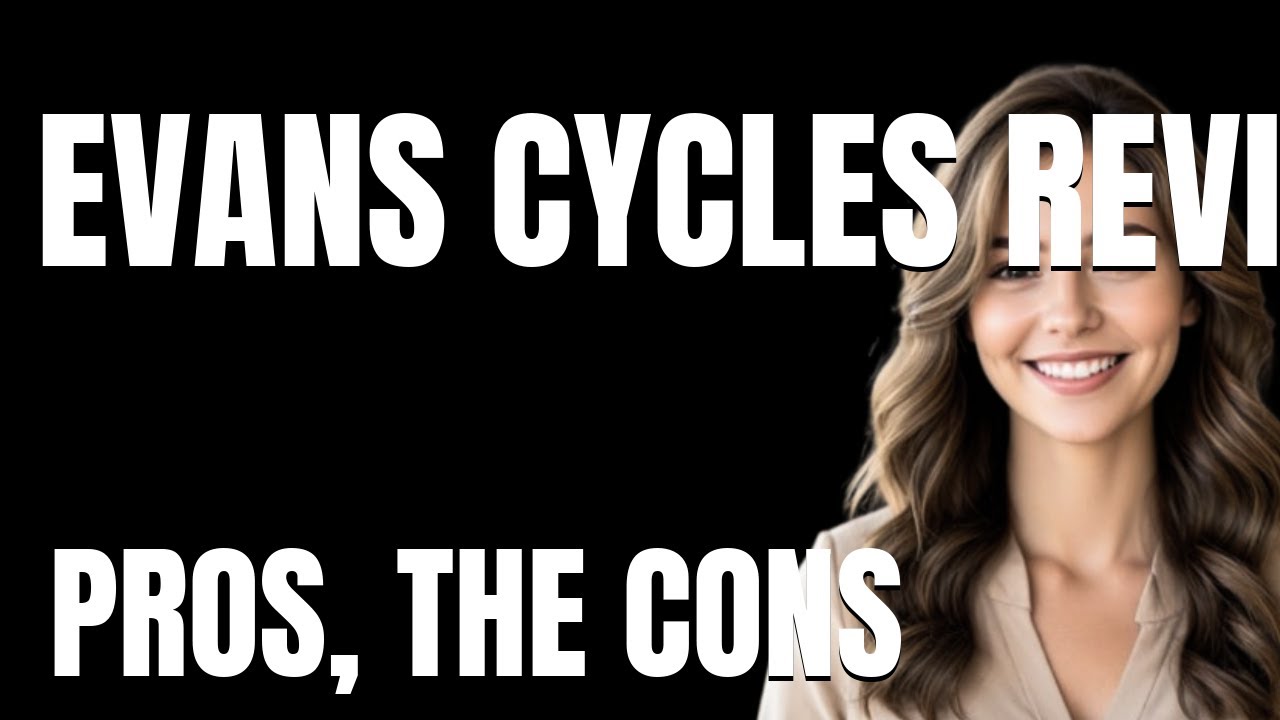 Evans Cycles Review App  The Pros The Cons