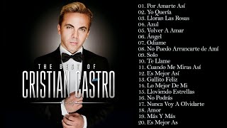 CRISTIAN CASTRO SUS MEJORES ÉXITOS - CRISTIAN CASTRO 30 GRANDES ÉXITOS ENGANCHADOS