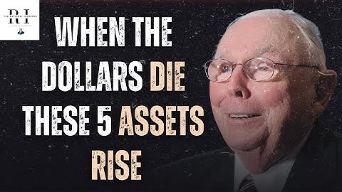 Charlie Munger: 5 Assets That Thrive When The Us Dollar Collapses