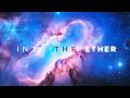 Into Ether Mp3 Mp4 Free download