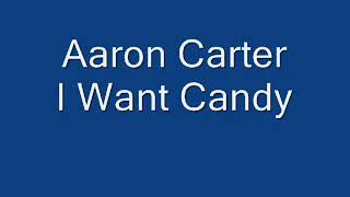 Aaron Carter - I Want Candy