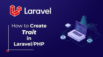 How to Create Trait (PHP Multiple Inheritance) in Laravel #laravel #laravelphp