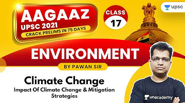 AAGAAZ UPSC CSE/IAS Prelims 2021 | Environment by Pawan Sir | Climate Change