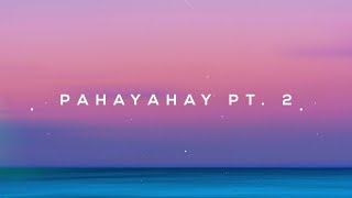 Scoobi D x Seano - Pahayahay Pt. 2 (prod. Noden) (Lyrics)