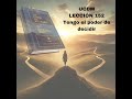 Lección 152 Un Curso De Milagros Tengo el poder de decidir