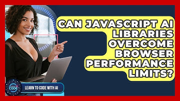 Can JavaScript AI Libraries Overcome Browser Performance Limits? - Learning To Code With AI