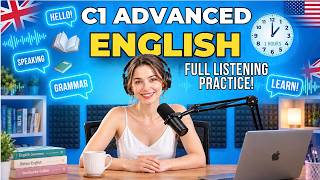 1 Hour C1 Advanced English Listening Practice | Advanced Listening & Powerful Vocabulary