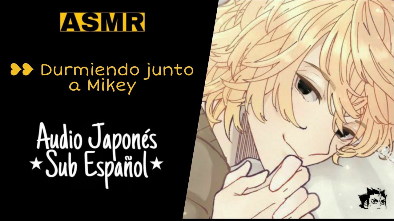 ❥❥ Durmiendo junto a Mikey || Audio Japonés ⋆Sub Español⋆