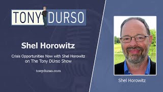 Crisis Opportunities Now with Shel Horowitz