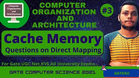 Questions on Direct Mapping | Cache Memory | Computer Organization and Architecture | Gate4U