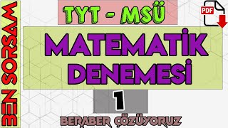 TYT - MSÜ MATEMATİK DENEMESİ - 1 | BEN SORSAM | Beraber Çözüyoruz | +PDF | TYT 2021 BENZERİ