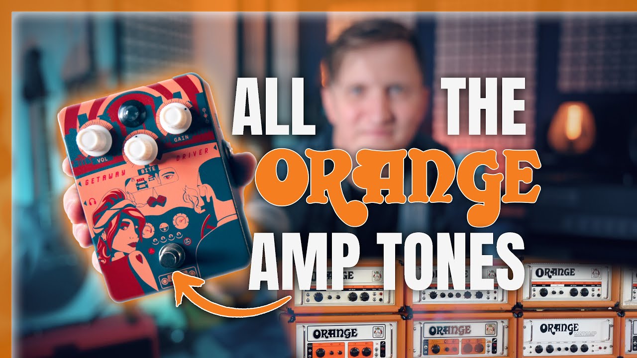 The Most “Orange” Amp in a Box Pedal I’ve Played | Getaway Driver