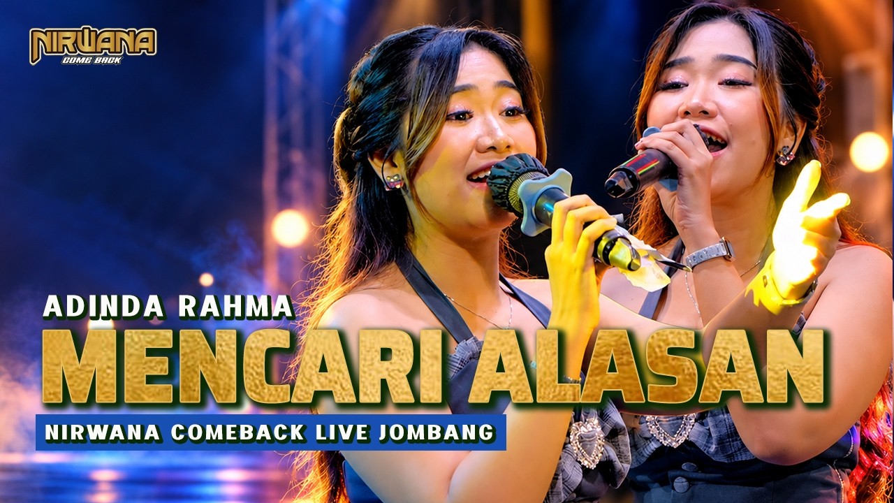 MENCARI ALASAN - ADINDA RAHMA OM NIRWANA COMEBACK | LIVE JOMBANG