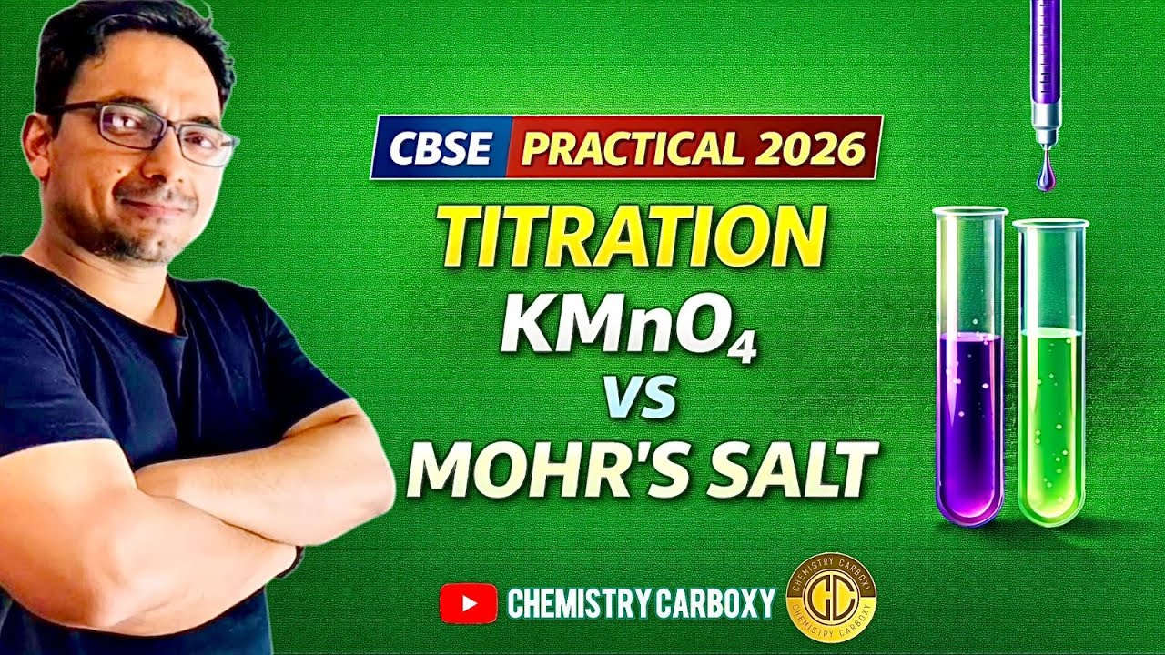 Class 12 Practical Titration | KMnO4 Mohr's Salt | Indian students Guide | Calculations + Viva 2026