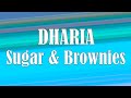 DHARIA Sugar Brownies Lyrics 