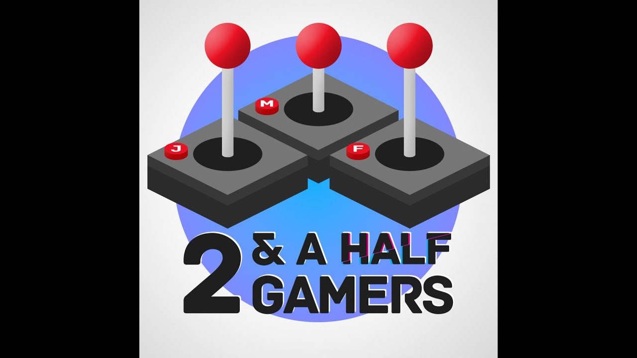 two & a half gamers session #47 - Creative trends 2023, 1 year anniversary - kudos to you