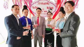 ĐÁM CƯỚI CỦA NGƯỜI DÂN TỘC THÁI LTH VĂN PHỎNG & MAI QUYÊN bản mảy chiềng pấc thuận châu Sơn La