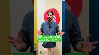 IIM Indore Releases IPMAT Indore 2026 Admit Card  Download Now | Full Instructions #ipmatindore2026