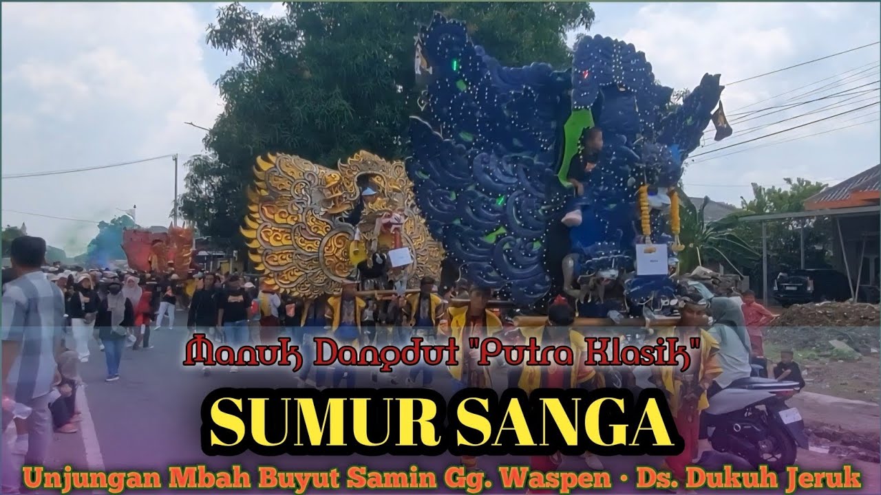 SUMUR SANGA - Putra Klasik / Unjungan Mbah Buyut Samin Gg. Waspen - Ds. Dukuh Jeruk / 26 Nov 2025