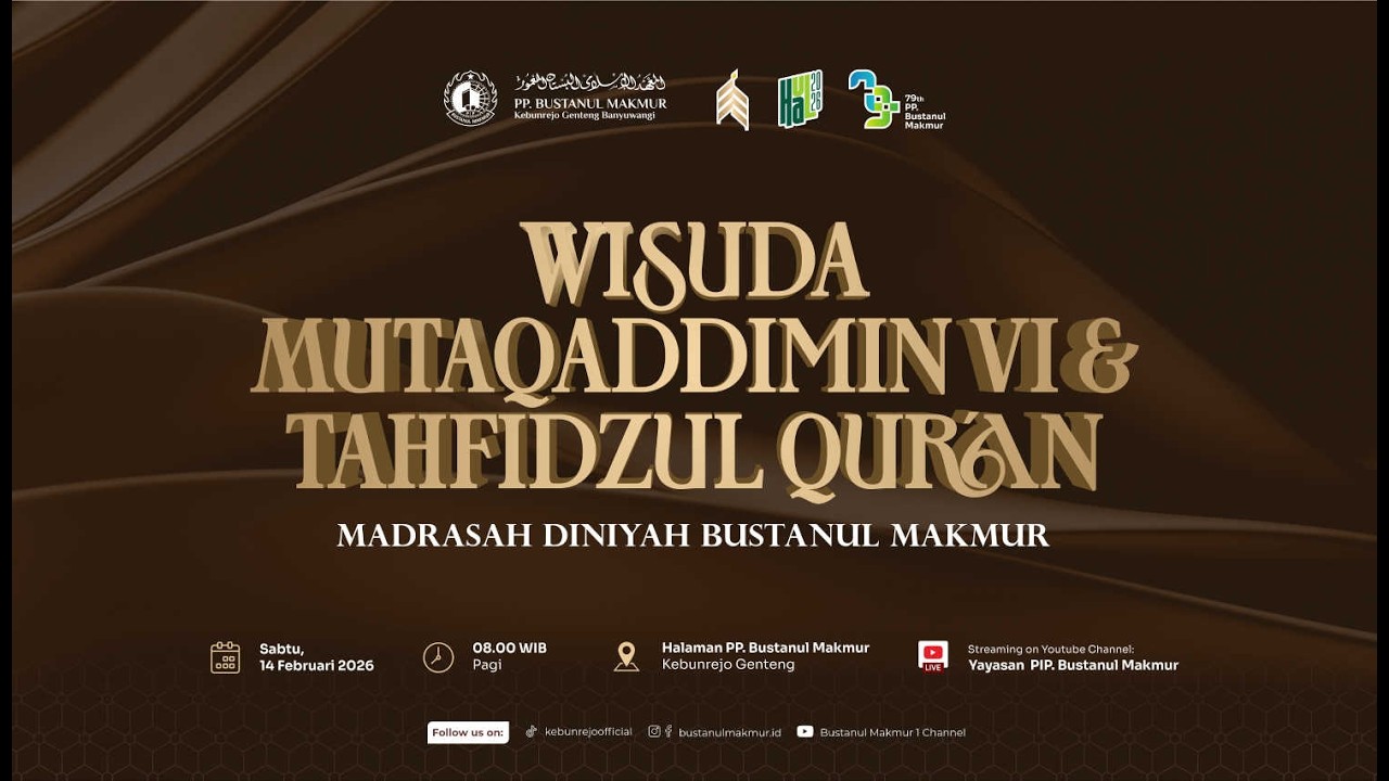 LIVE STREAMING WISUDA MUTAQADDIMIN VI & TAHFIDZUL QUR’AN