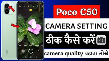 Poco C50 camera setting thik kaise kare | poco C50 camera setting | poco C50 camera quality setting