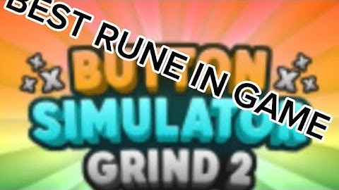 I GOT THE BEST RUNE IN THE GAME!! [Hypermatter] | Button Simulator Grind 2