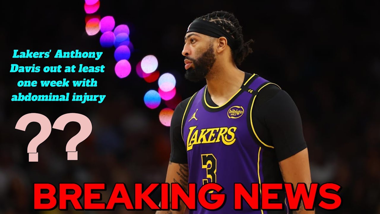 Lakers' Anthony Davis out at least one week with abdominal injury - YouTube