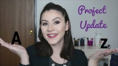 A to Z Project Update #1  ll Triggy3