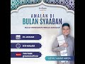 Ref:6FD_QnX8FVM Amalan di bulan syaaban - 25 januari 2026