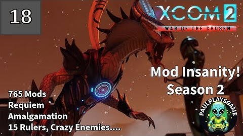 Part 18 ¦¦ The King ¦¦ XCOM 2 Season 2 Modded Run